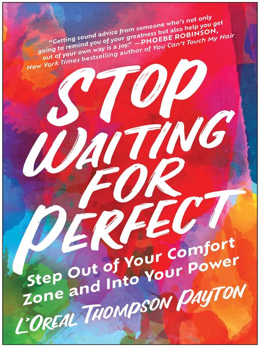 Title details for Stop Waiting for Perfect by L'Oreal Thompson Payton - Available